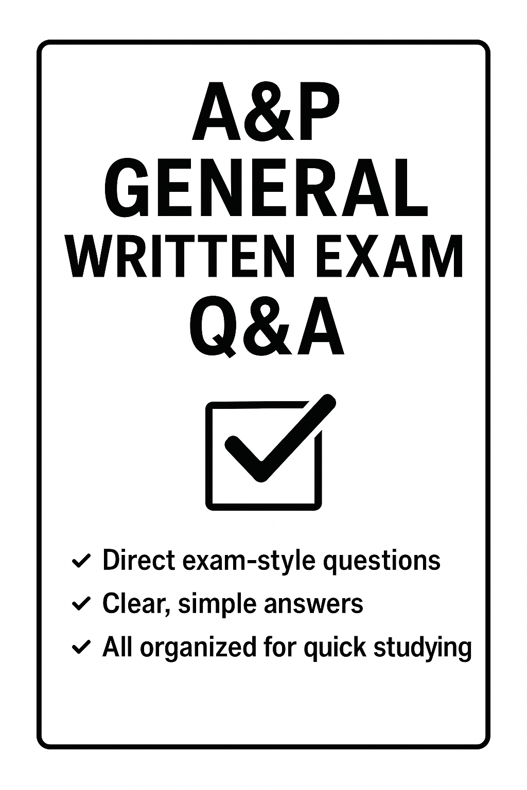 A&P General Written Exam Q&A Study Guide (PDF) π