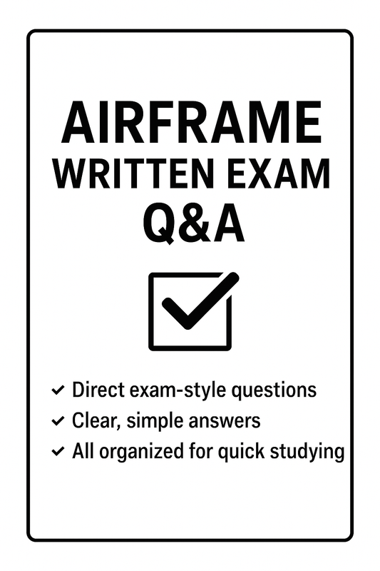 A&P Airframe Written Exam Q&A Study Guide (PDF) 📚